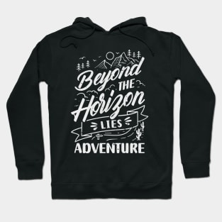 Beyond the Horizon Lies Adventure Hoodie